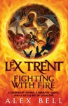 Lex Trent Fighting with Fire